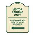 Signmission Bilingual Reserved Parking Visitor Parking Only Estacionamiento Para Visitantes, A-DES-TG-1824-24303 A-DES-TG-1824-24303
